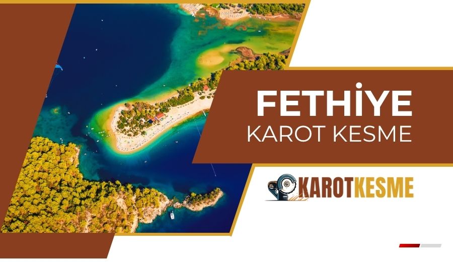 Fethiye Karot Kesme